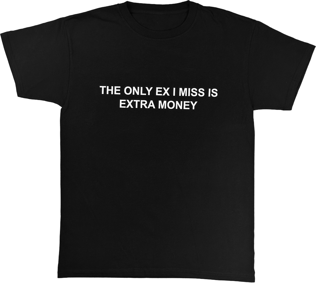 THE ONLY EX I MISS IS EXTRA MONEY SCHWARZ